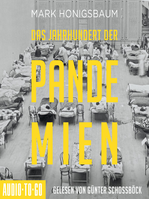 Title details for Das Jahrhundert der Pandemien--Eine Geschichte der Ansteckung von der Spanischen Grippe bis Covid-19 by Mark Honigsbaum - Wait list